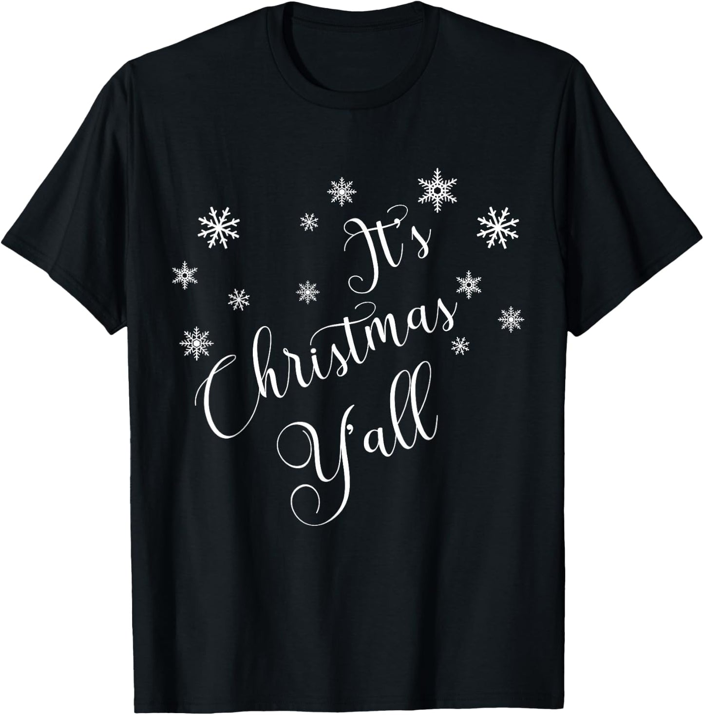 Xmas It's Christmas Y'all Happy Holidays Merry Christmas T-Shirt - T-Shirt | Black