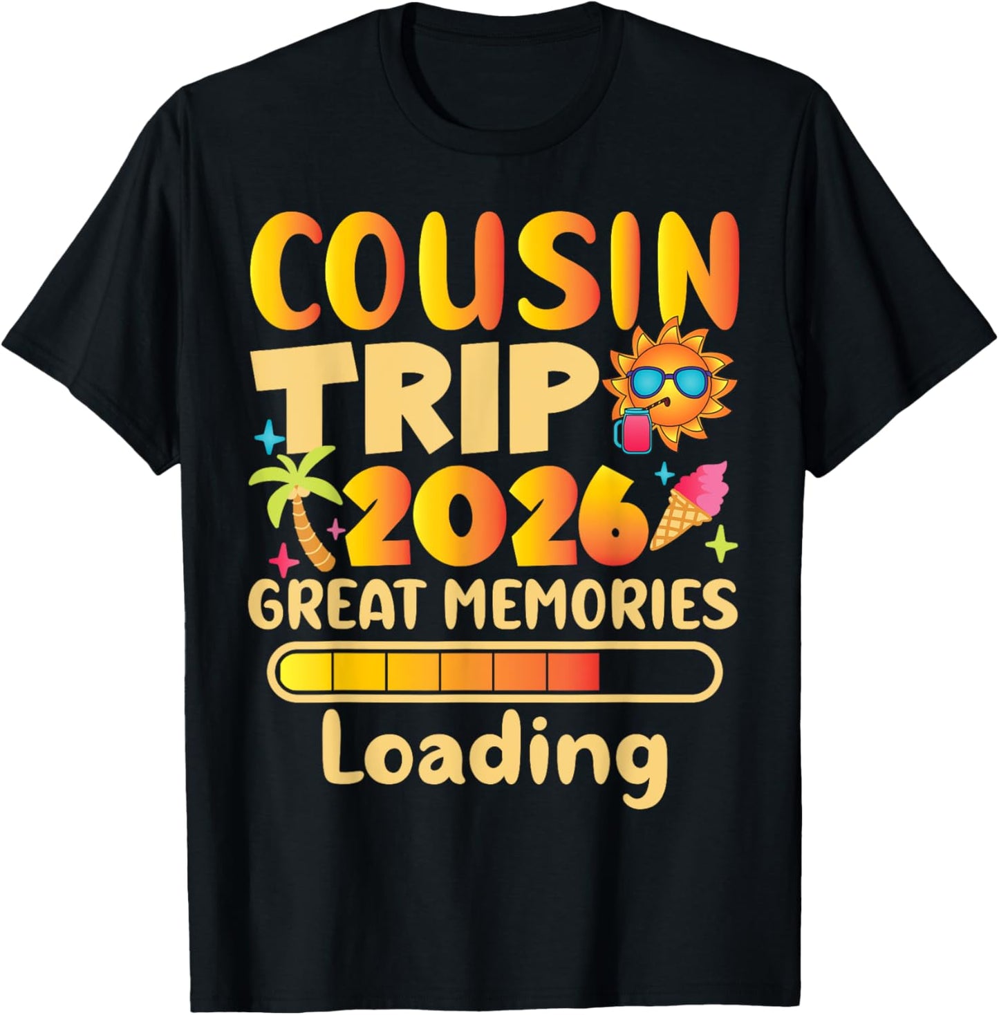 Cousin Trip 2026 Family Reunion T-Shirt - T-Shirt | Black