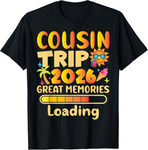 Cousin Trip 2026 Family Reunion T-Shirt - T-Shirt | Black