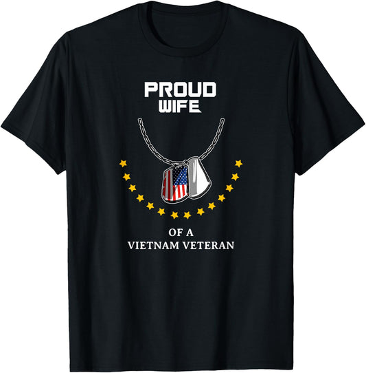 Proud Wife Of A Vietnam Veteran Cool Veteran Soldier Gift T-Shirt - T-Shirt | Black