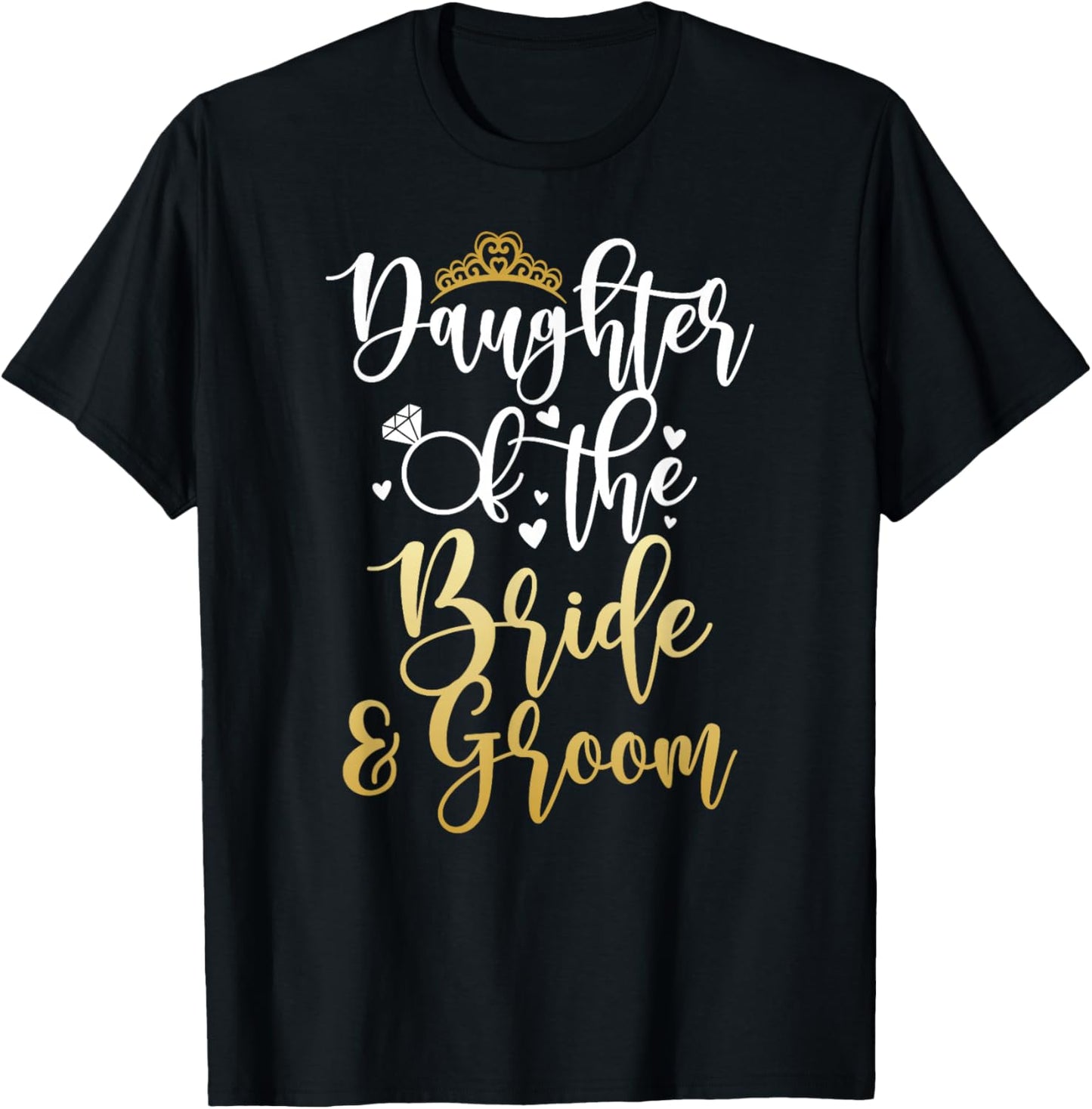 Proud Daughter of The Bride and Groom Daughter T-Shirt - T-Shirt | Black