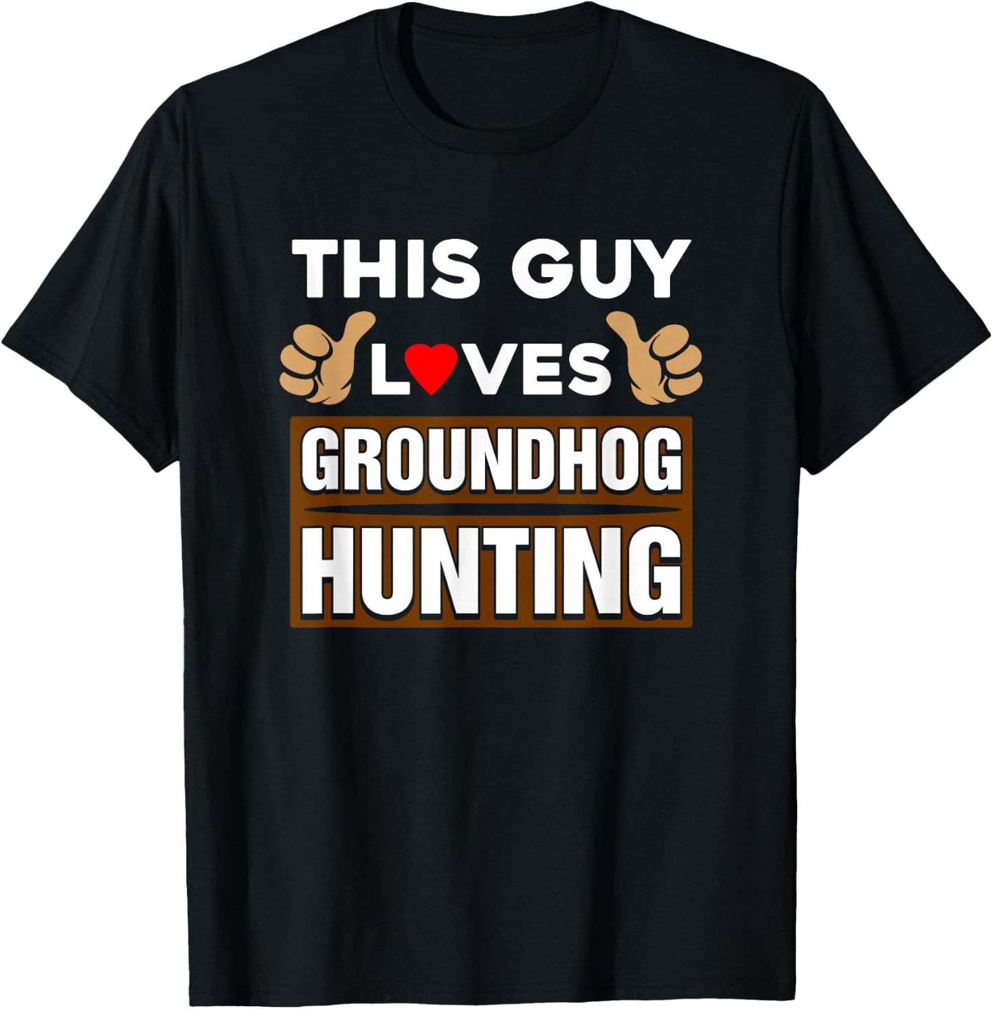 This Guy Loves Groundhog Hunting T-Shirt - T-Shirt | Black