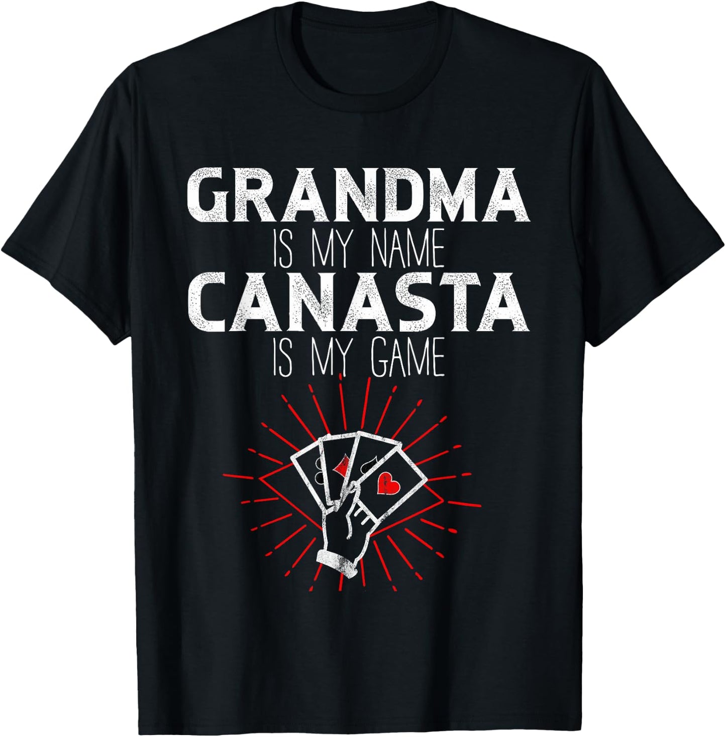Grandma is my name Canasta is my Game T-Shirt - T-Shirt | Black