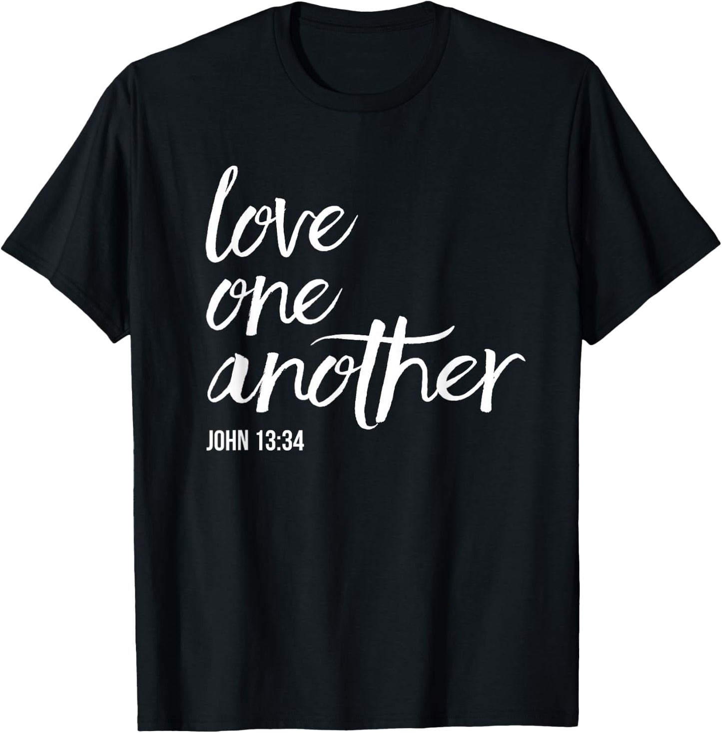 Love One Another John 13:34 Bible Saying Christian T-Shirt - T-Shirt | Black