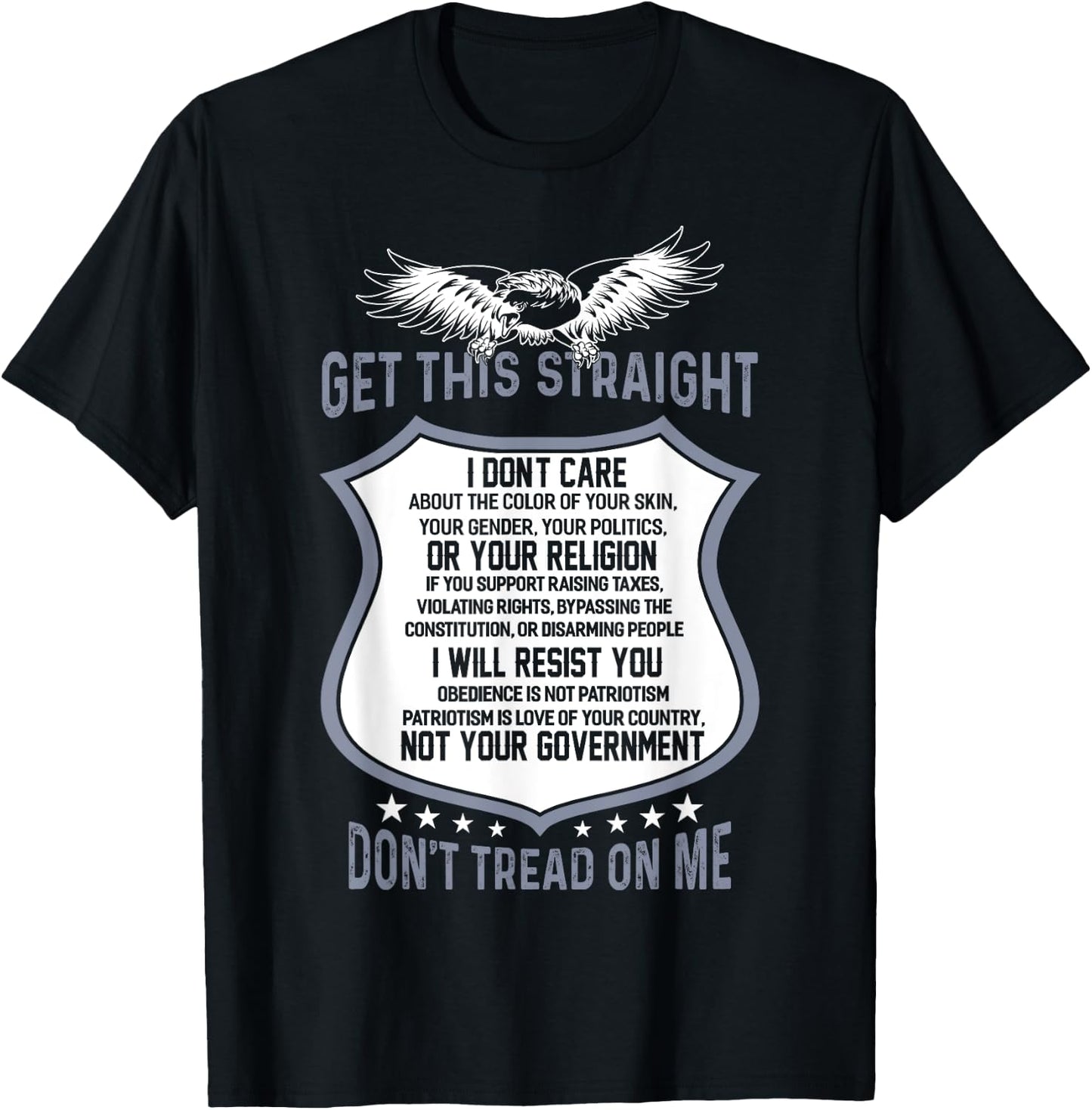 Get This Straight Don't Tread On Me For The Patriot T-Shirt - T-Shirt | Black
