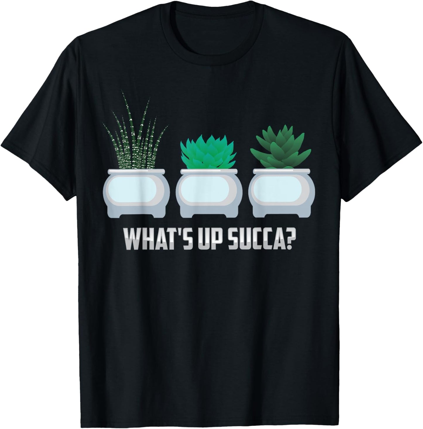 Funny What's Up Succa? Cactus Gift Plant Lovers T-Shirt - T-Shirt | Black