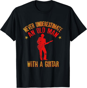 Never Underestimate an Old Man with a Guitar Funny Quote T-Shirt - T-Shirt | Black