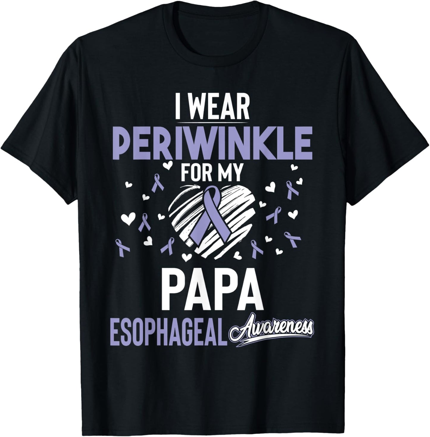 I Wear Periwinkle For My Papa Esophageal Cancer Shirt T-Shirt - T-Shirt | Black