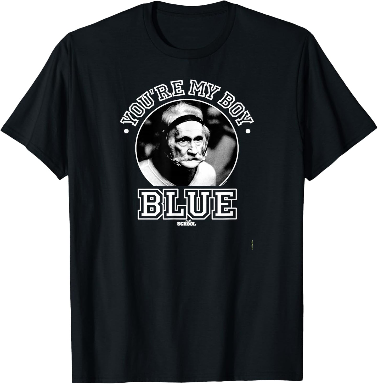 Old School - You're My Boy Blue T-Shirt - T-Shirt | Black