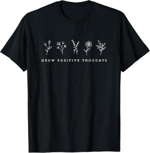 Grow Positive Thoughts T-Shirt - T-Shirt | Black