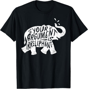Funny Elephant Irrelephant Pun for Pun Lovers T-Shirt - T-Shirt | Black