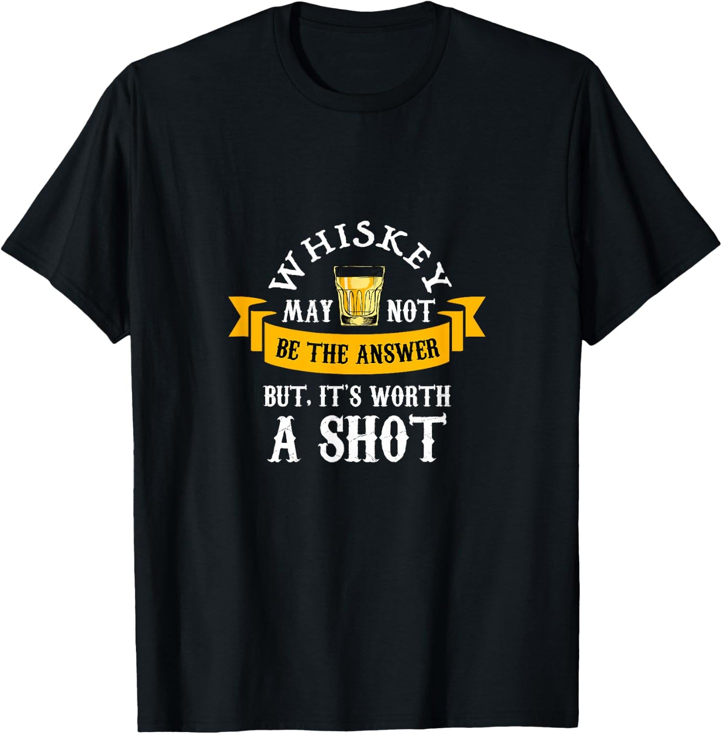 Funny Scotch Bourbon Whiskey Worth a Shot Gift Men Grandpa T-Shirt - T-Shirt | Black