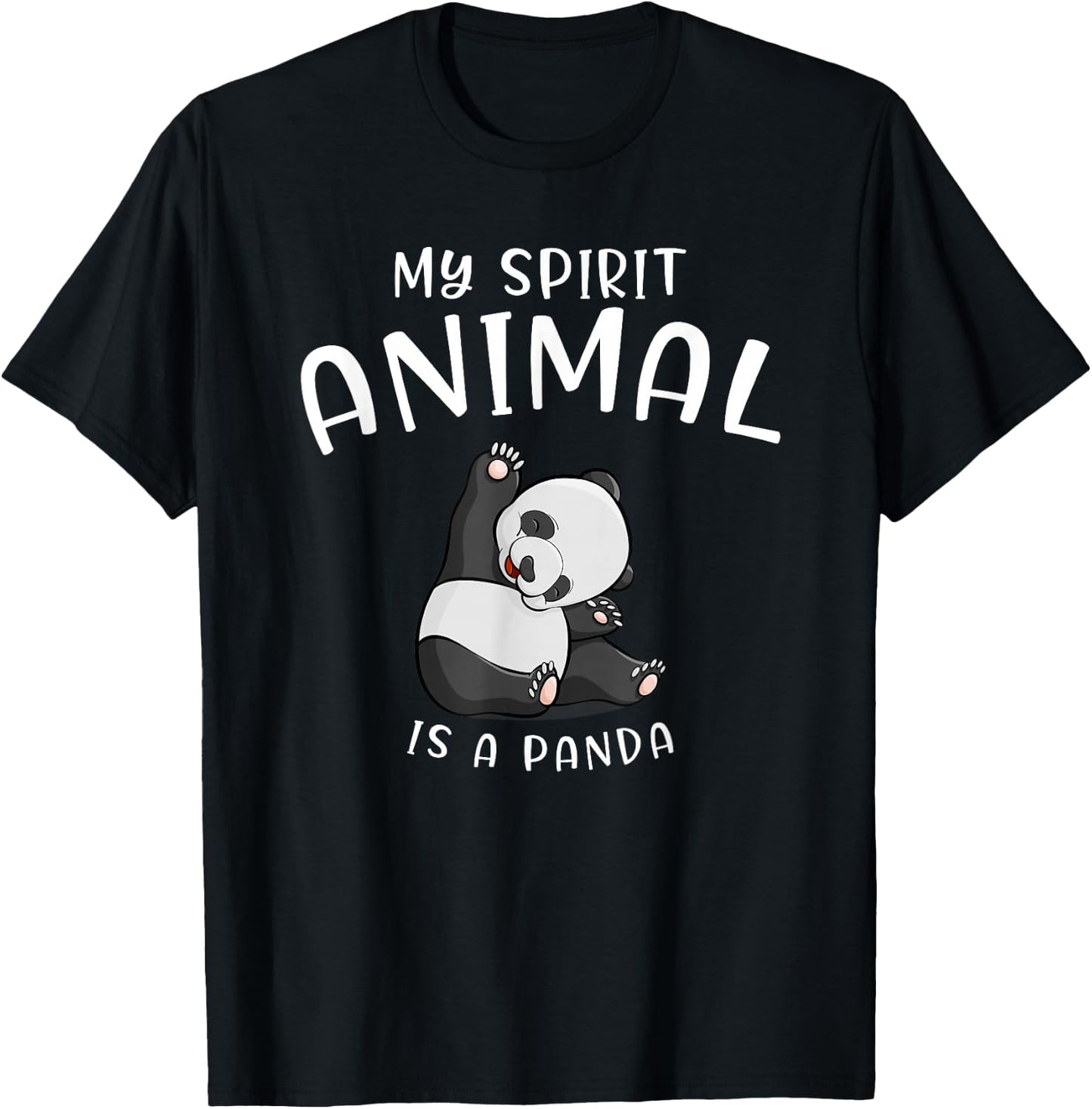 My Spirit Animal is A Panda Panda Bear SHIRTAnimal Lover T-Shirt - T-Shirt | Black