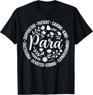 Para Supportive Patient Caring Kind Compassionate T-Shirt - T-Shirt | Black