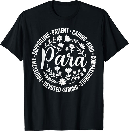 Para Supportive Patient Caring Kind Compassionate T-Shirt - T-Shirt | Black