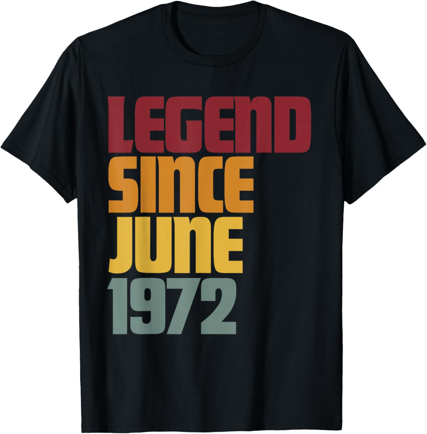 Legend Since June 1972 54th Birthday - Vintage Funny T-Shirt - T-Shirt | Black