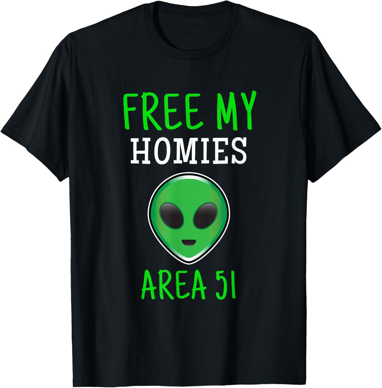 Free My Homies Area 51 Funny Alien T-Shirt - T-Shirt | Black