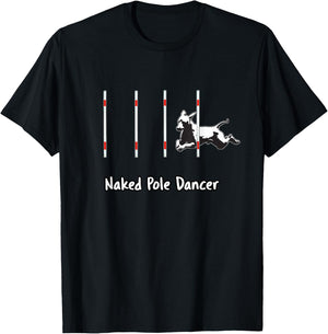Dog Agility T Shirt - Pole dancer with a XOLO dog Men Women T-Shirt - T-Shirt | Black