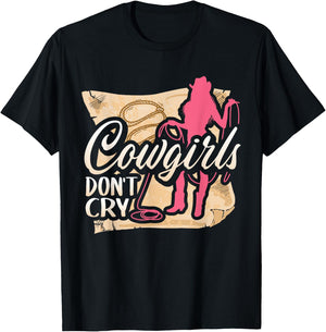 Cowgirls Don't Cry T Shirt For Girl Horse Riders T-Shirt - T-Shirt | Black