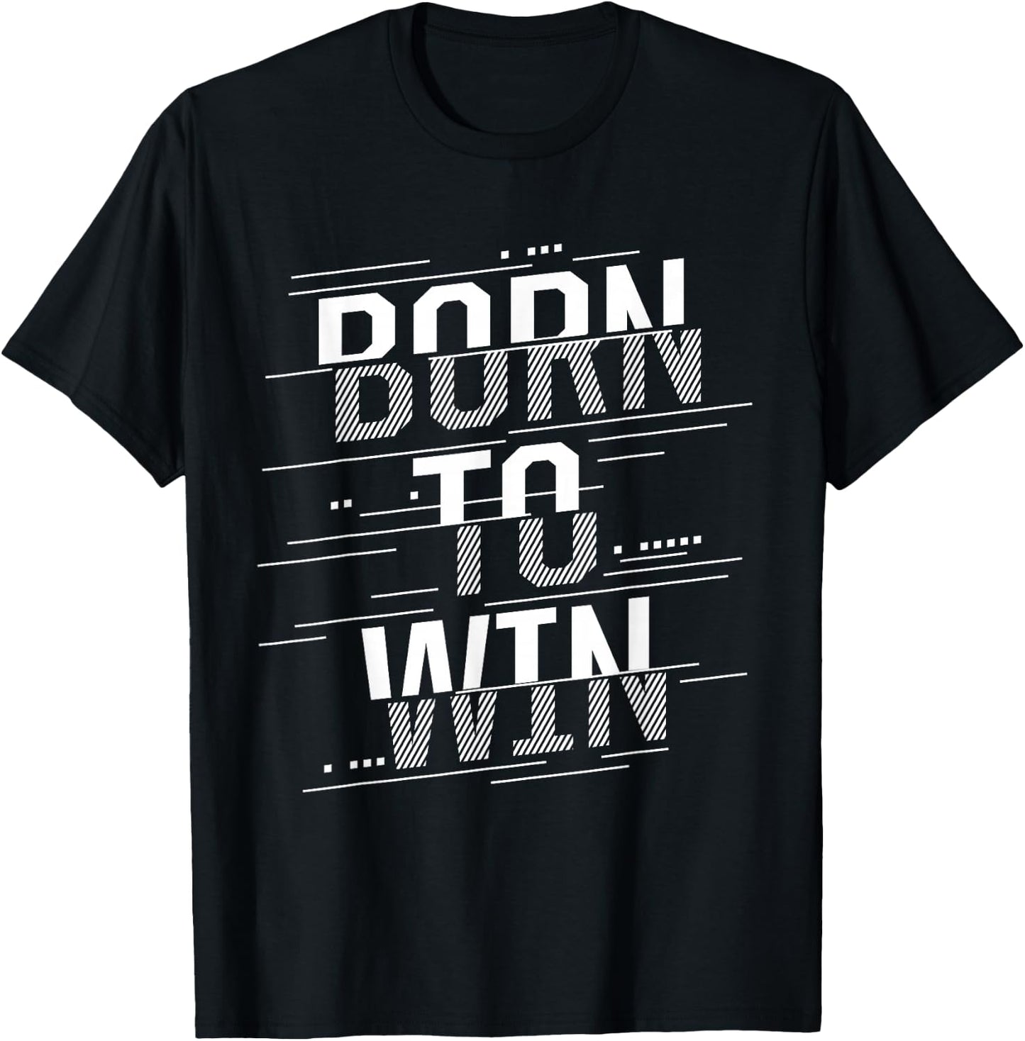 Born to Win T-Shirt - T-Shirt | Black
