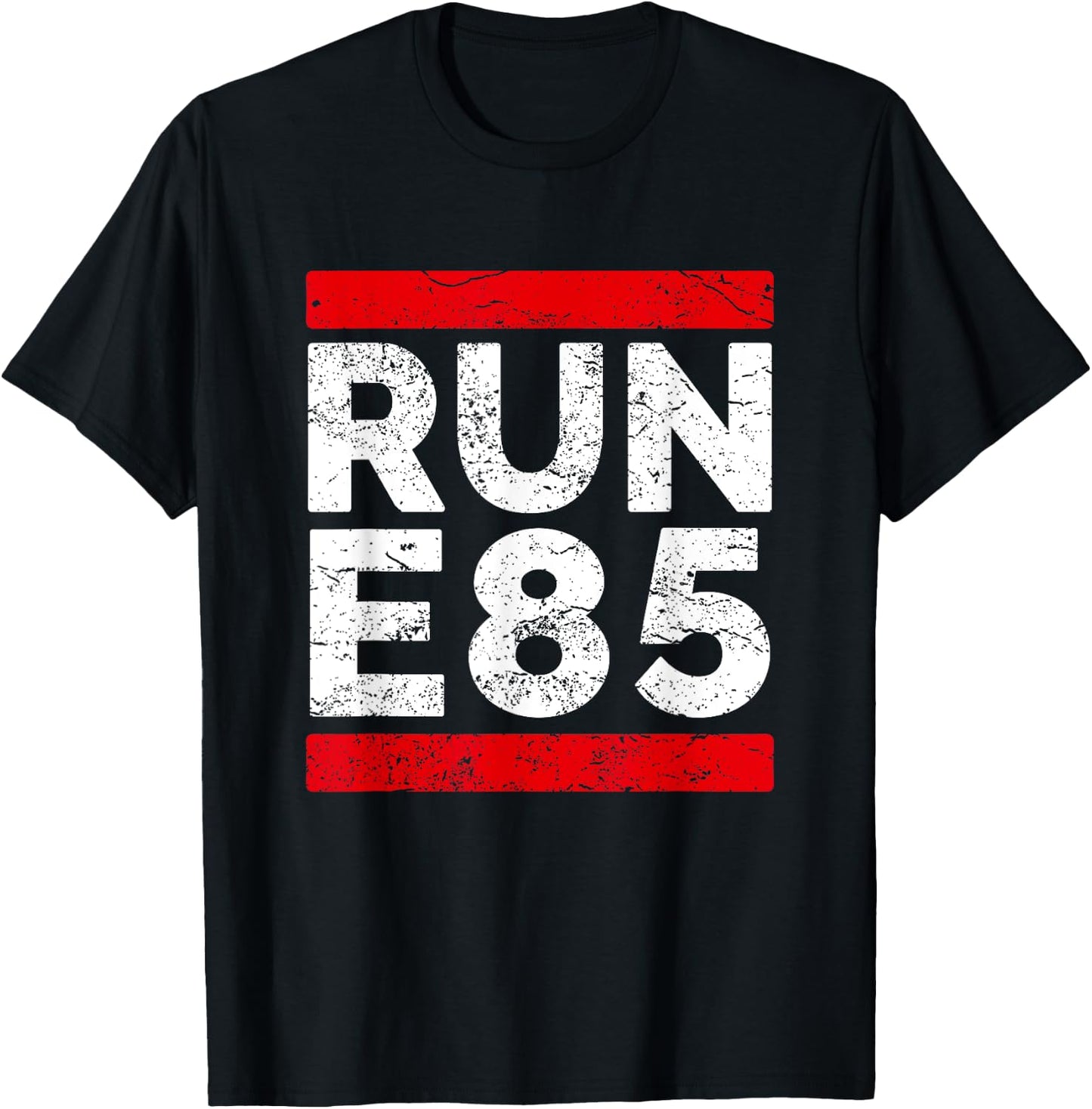 Run E85 Shirt Funny Street Car Racing T Shirt Street Racer T-Shirt - T-Shirt | Black