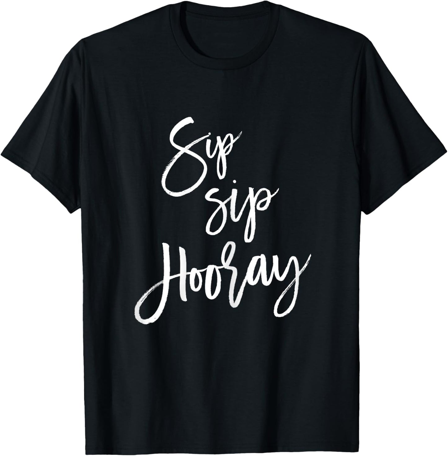 Sip Sip Hooray Shirt Bachelorette Party Winery Tour T-Shirt - T-Shirt | Black