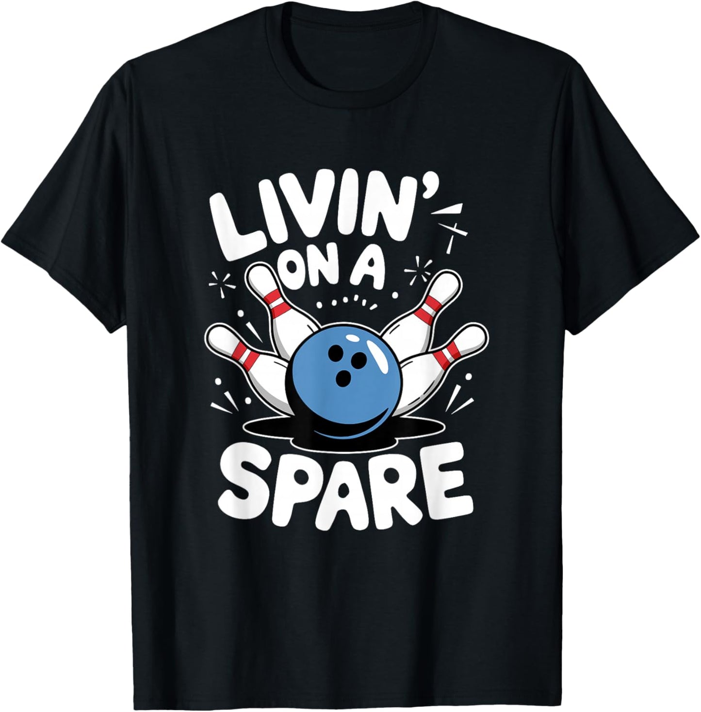 Livin' On A Spare, Bowling Player T-Shirt - T-Shirt | Black