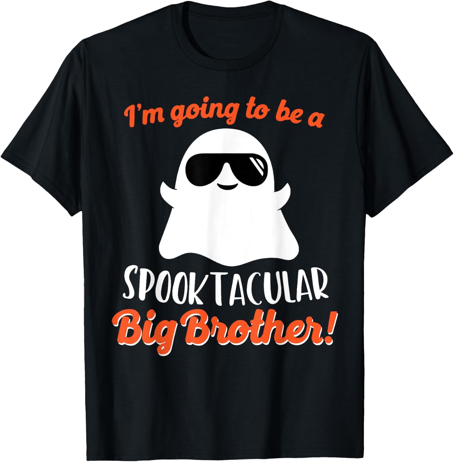 Big Brother Pregnancy Announcement Ghost Funny Boy Halloween T-Shirt - T-Shirt | Black