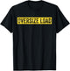 Oversize Load T-Shirt - T-Shirt | Black