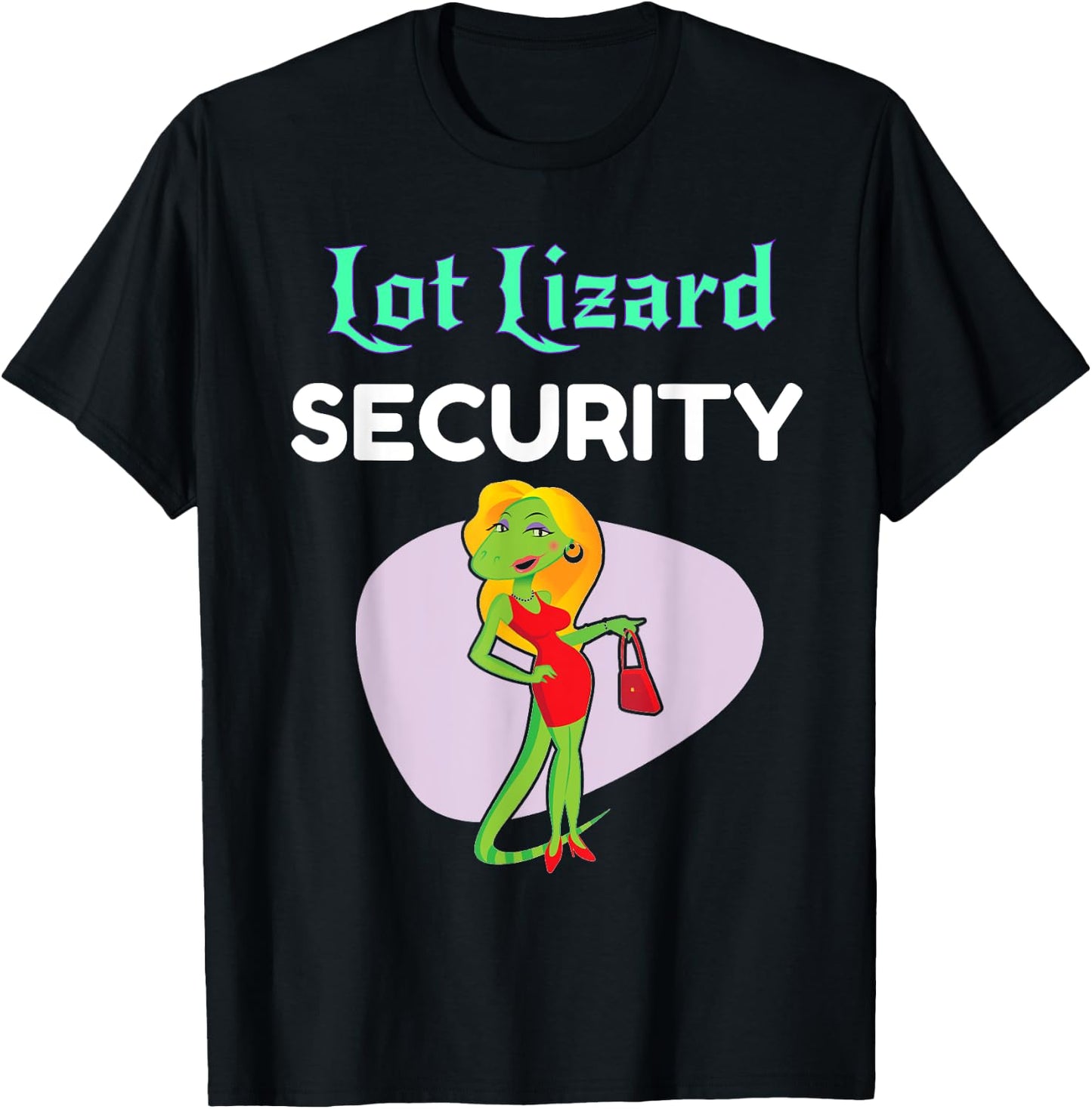 Lot Lizard Security Shirt Funny Trailer Park Redneck T-Shirt - T-Shirt | Black