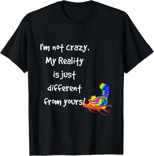 Cheshire Cat Quote Alice in Wonderland Costume I'm not Crazy T-Shirt - T-Shirt | Black