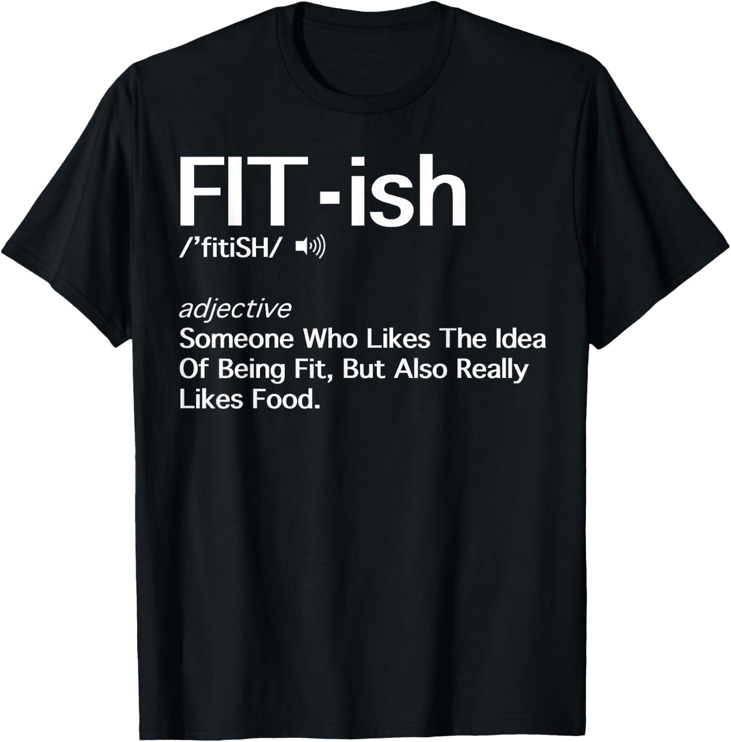 Fit- ish Someone Who Likes The Idea Of Being Fit Shirt Gift T-Shirt - T-Shirt | Black