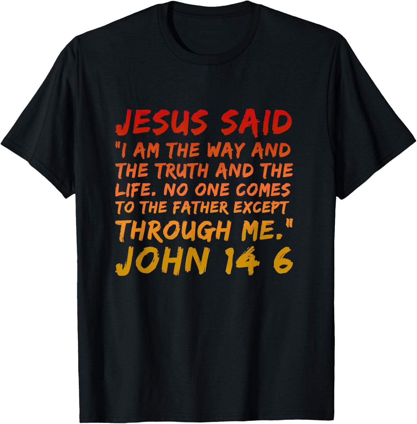 Alpha Bubble John 14:6 Jesus Said I Am The Way The Truth And The Life - Men's Black Small Modern Religious T-Shirt - T-Shirt | Black