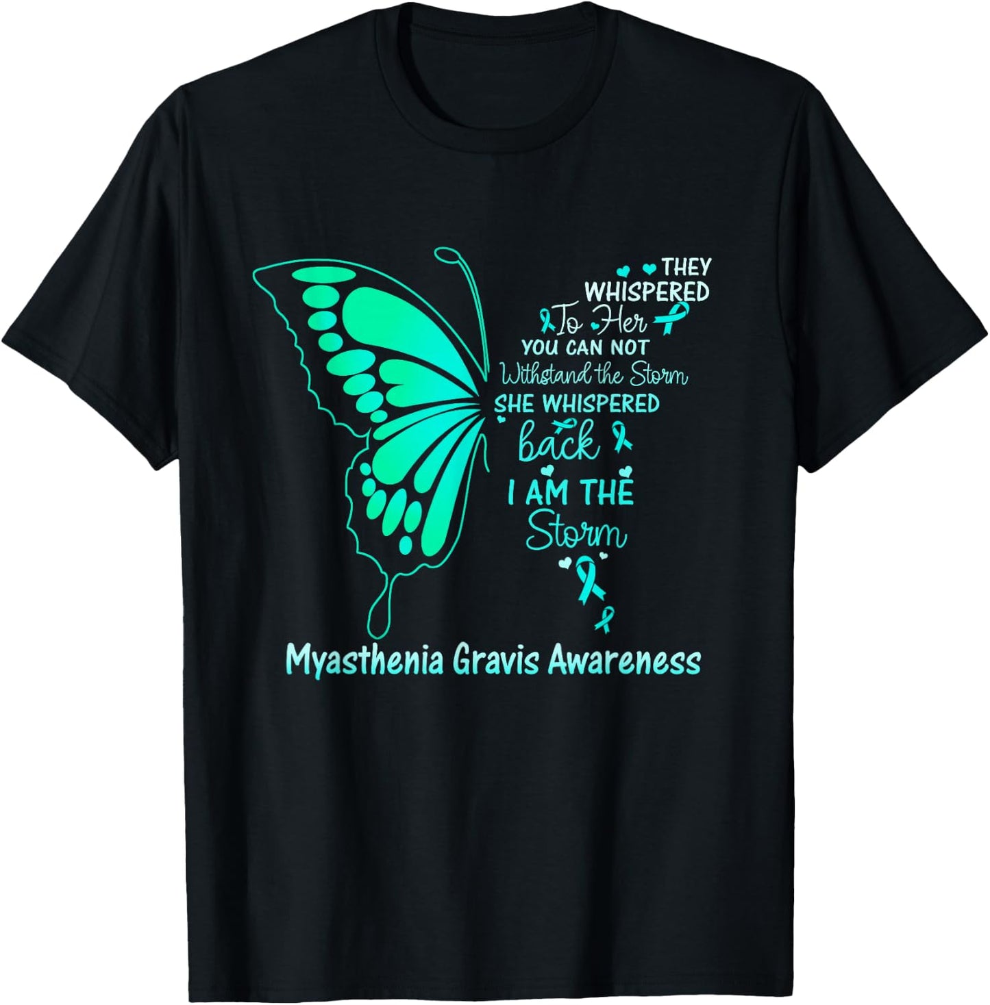 Myasthenia Gravis I am the Storm T-Shirt - T-Shirt | Black