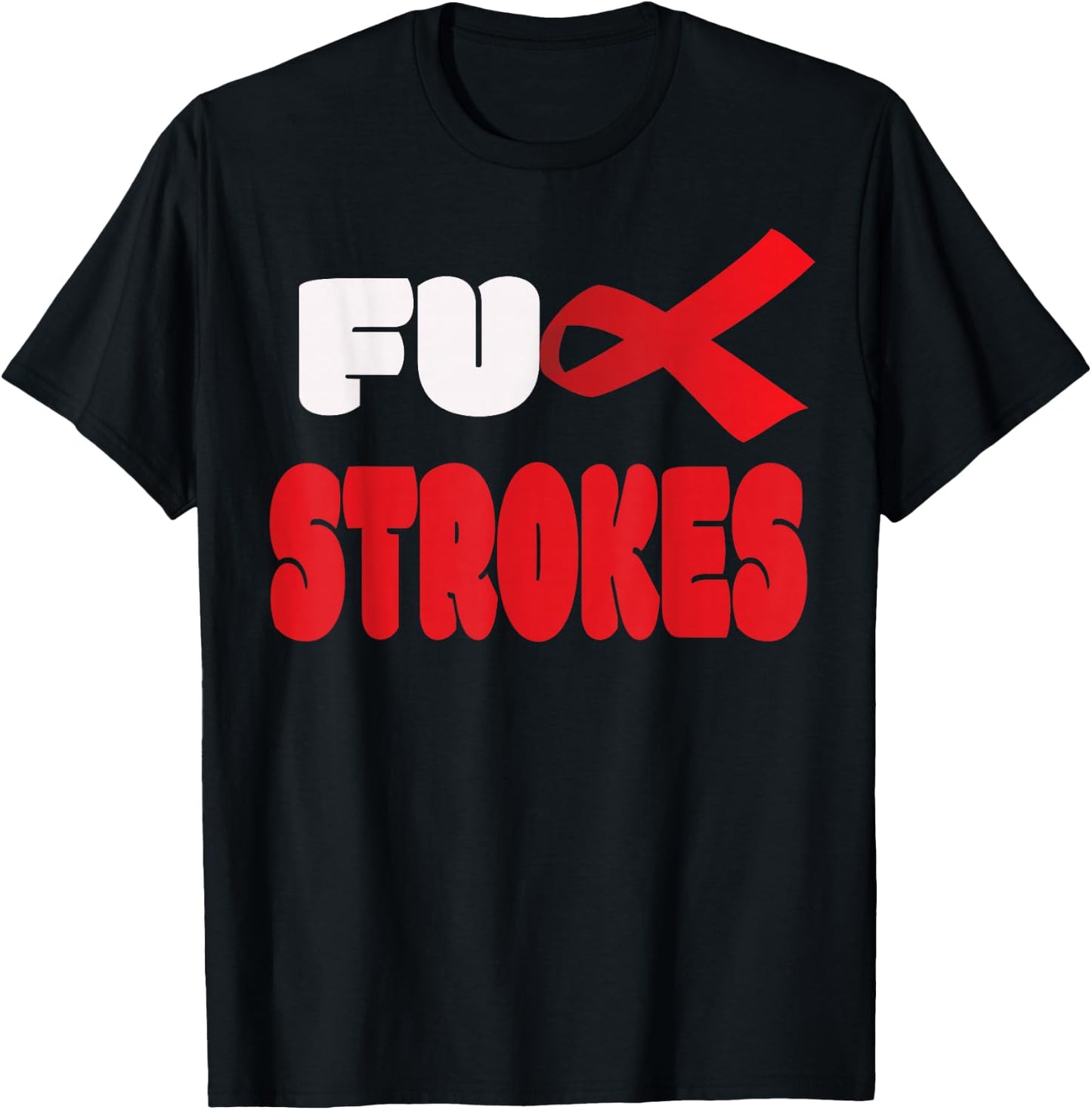 Fuck Stroke Warrior Awareness Faith T-Shirt - T-Shirt | Black