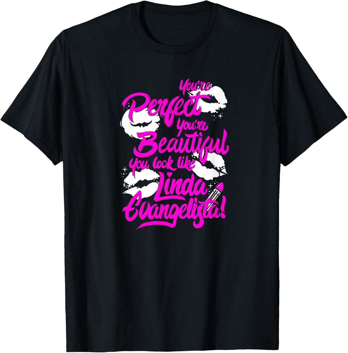 You're Perfect, You're Beautiful.. Drag Race T-Shirt - T-Shirt | Black