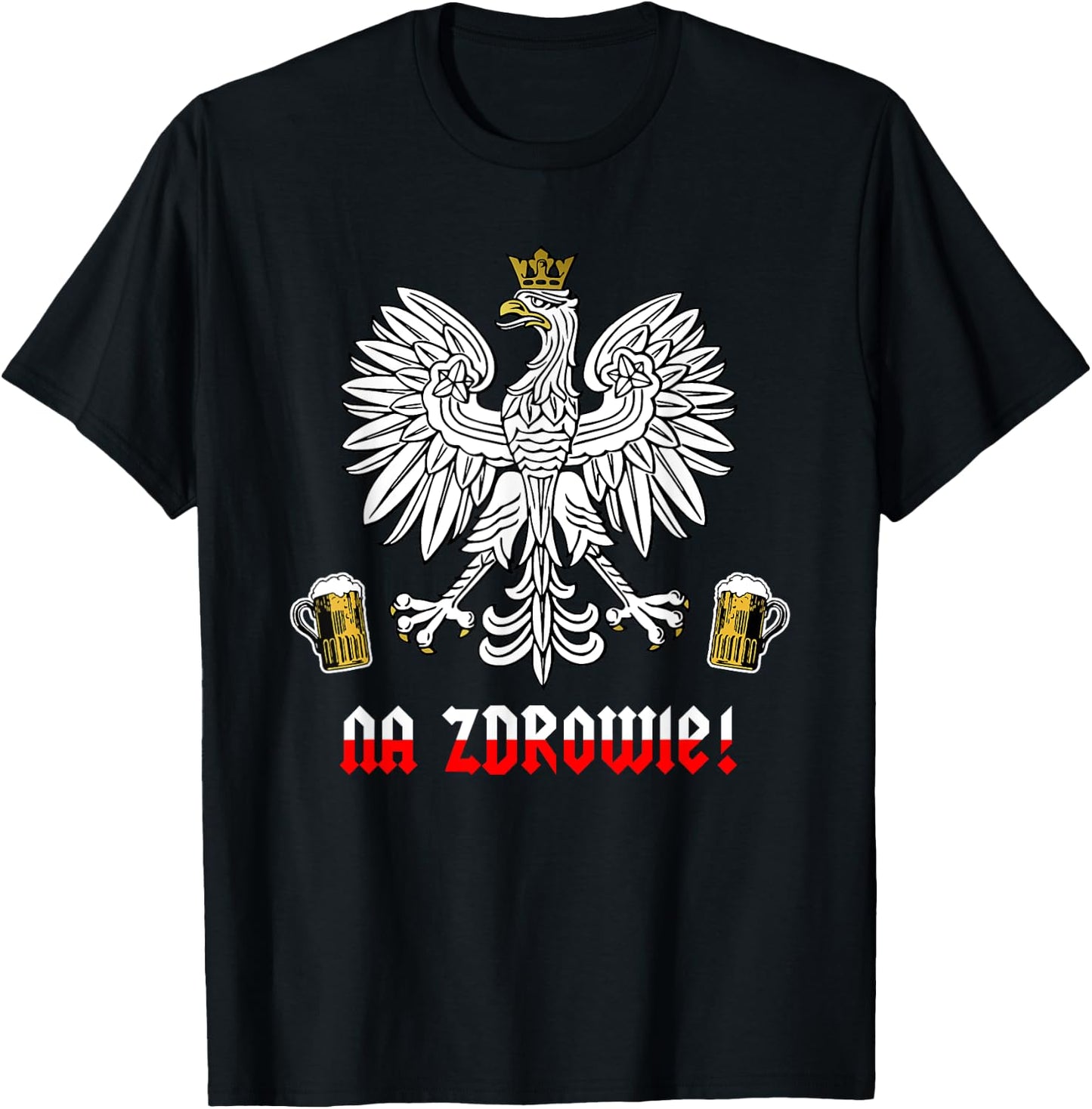 Funny Polish Pride Na Zdrowie T-Shirt - T-Shirt | Black