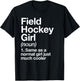 Field Hockey Girl Definition Funny & Sassy Sports T-Shirt - T-Shirt | Black
