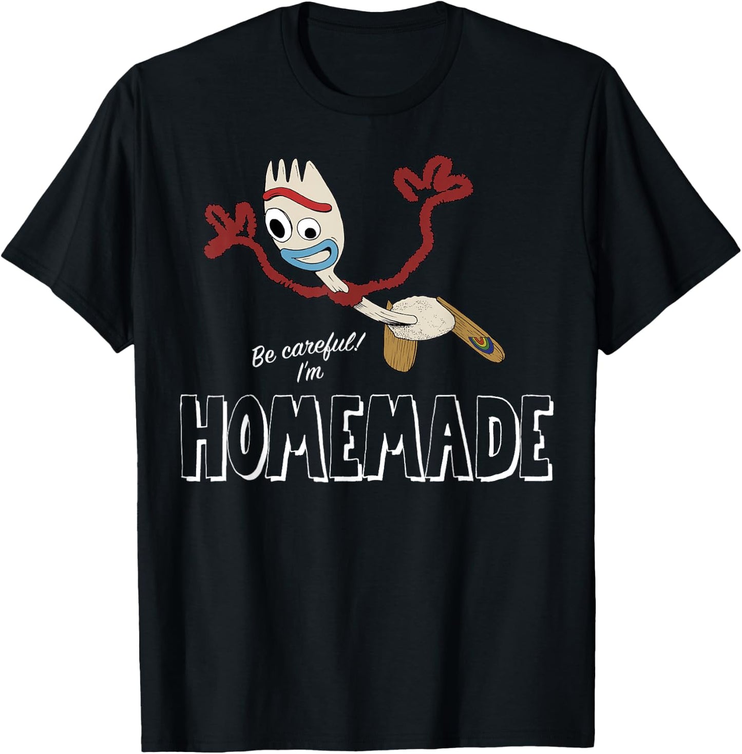 Disney Pixar Toy Story 4 Forky Be Careful I'm Homemade T-Shirt - T-Shirt | Black