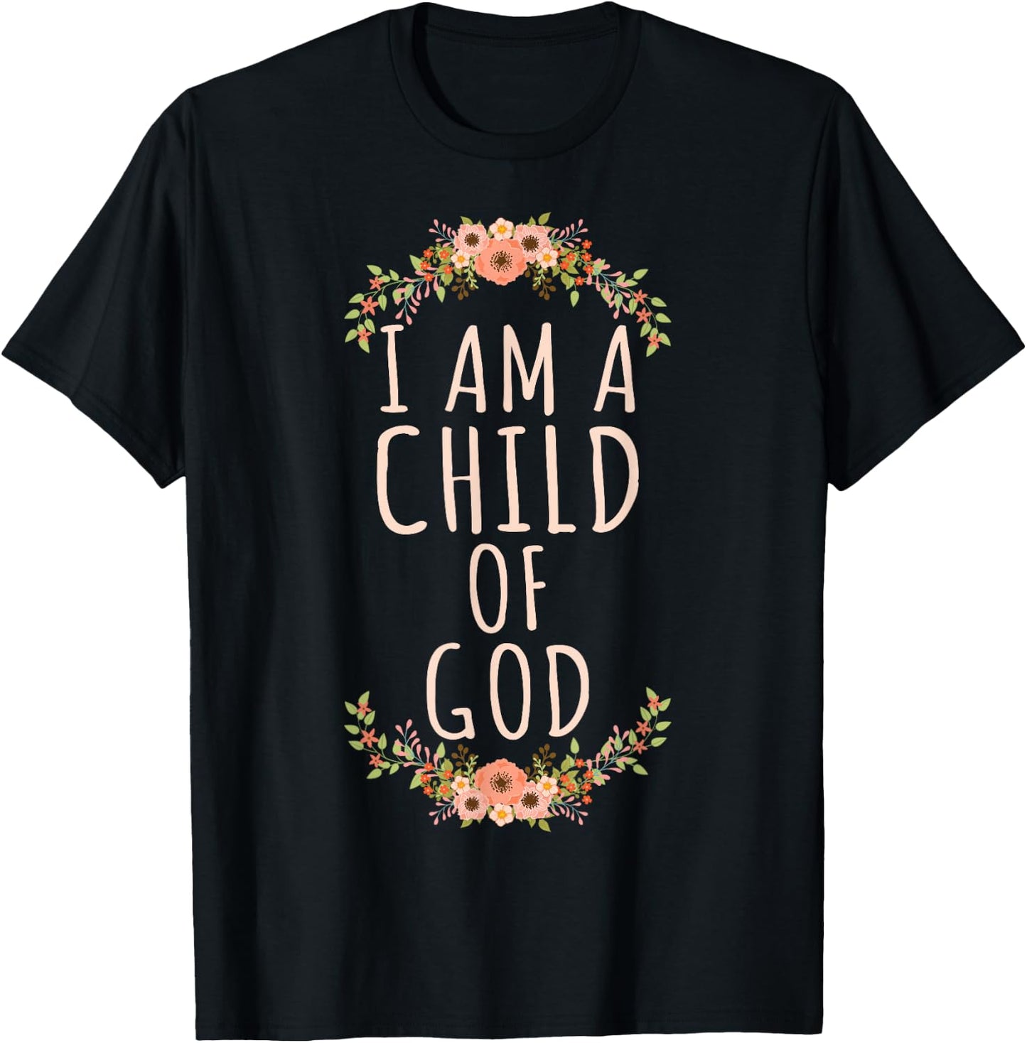 I am a Child of God Christian Bible Verse for Believers T-Shirt - T-Shirt | Black