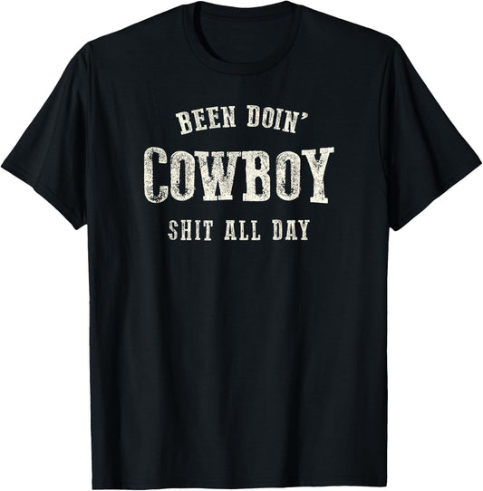 Been Doing Cowboy Stuff | Western Rodeo American T-Shirt - T-Shirt | Black