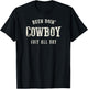 Been Doing Cowboy Stuff | Western Rodeo American T-Shirt - T-Shirt | Black