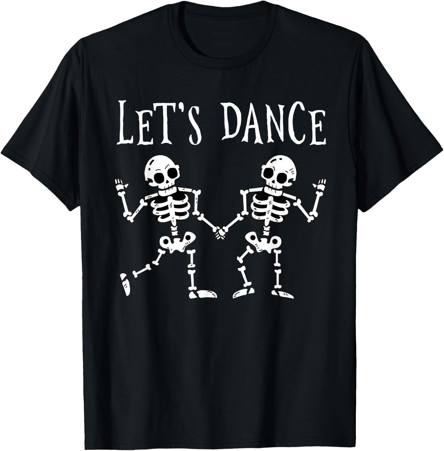 Let's Dance Halloween Skeleton Dancing Gift T-Shirt - T-Shirt | Black