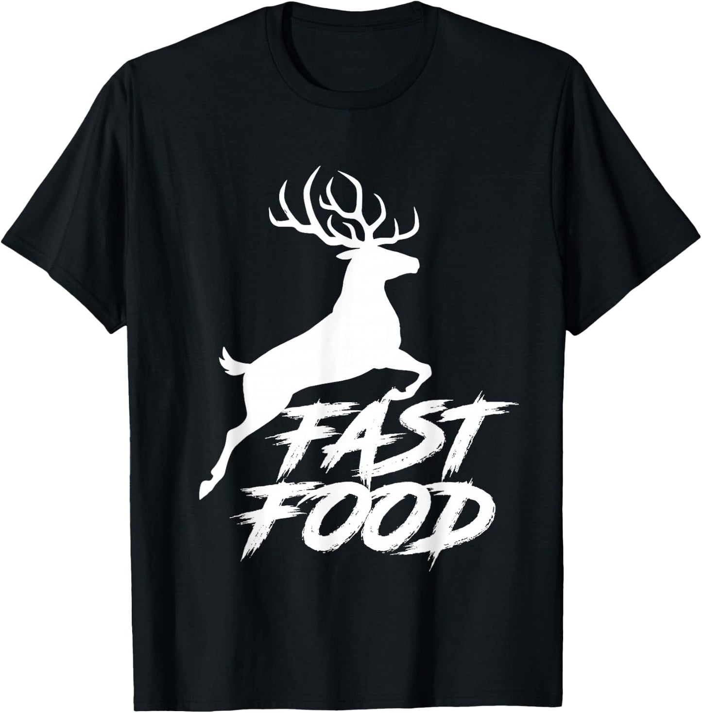 Deer Fast Food Hunting Gift Fast Food Funny Hunter Deer T-Shirt - T-Shirt | Black