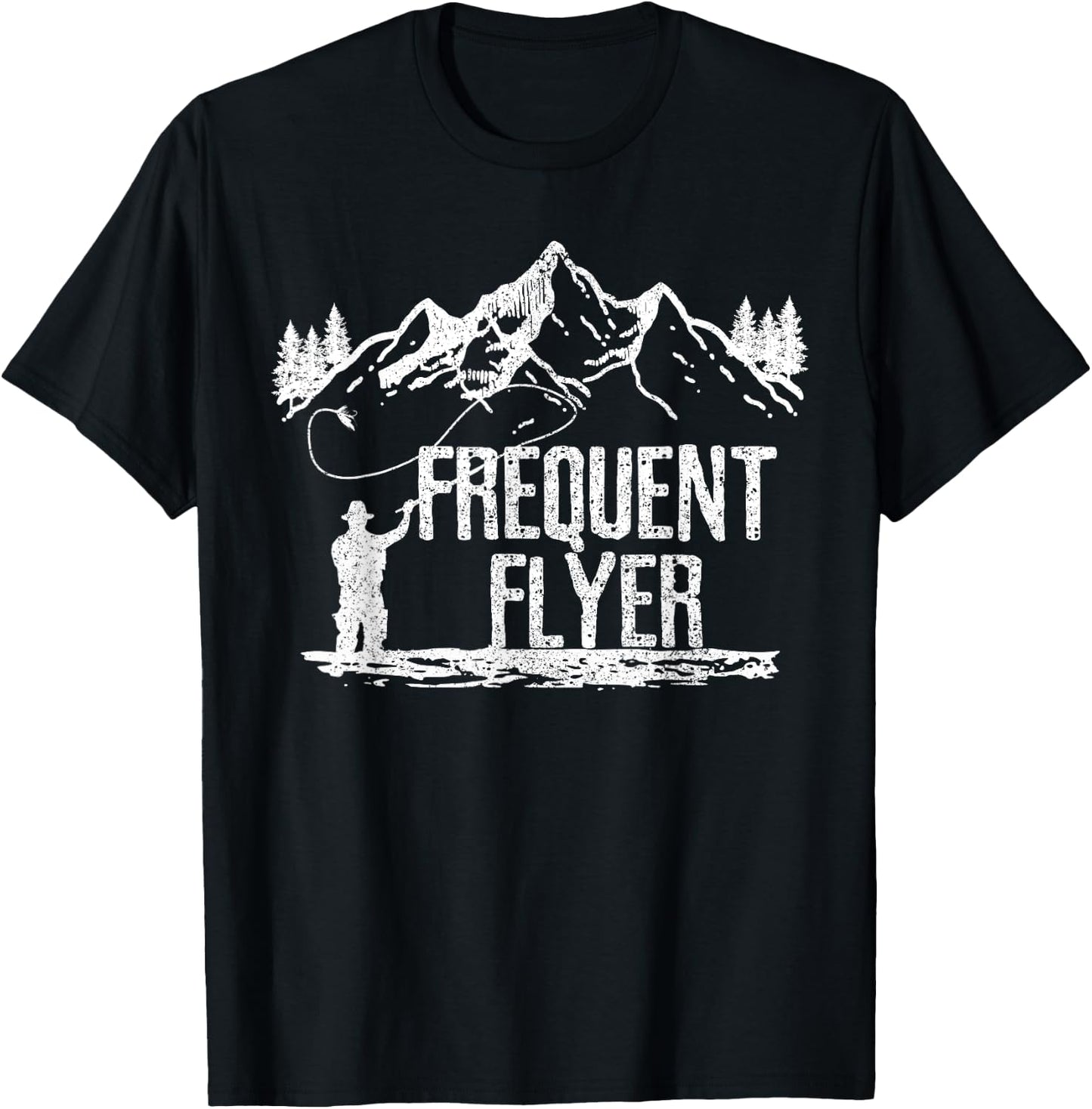Fly Fishing - Frequent Flyer Funny Trout Fisherman Gift T-Shirt - T-Shirt | Black