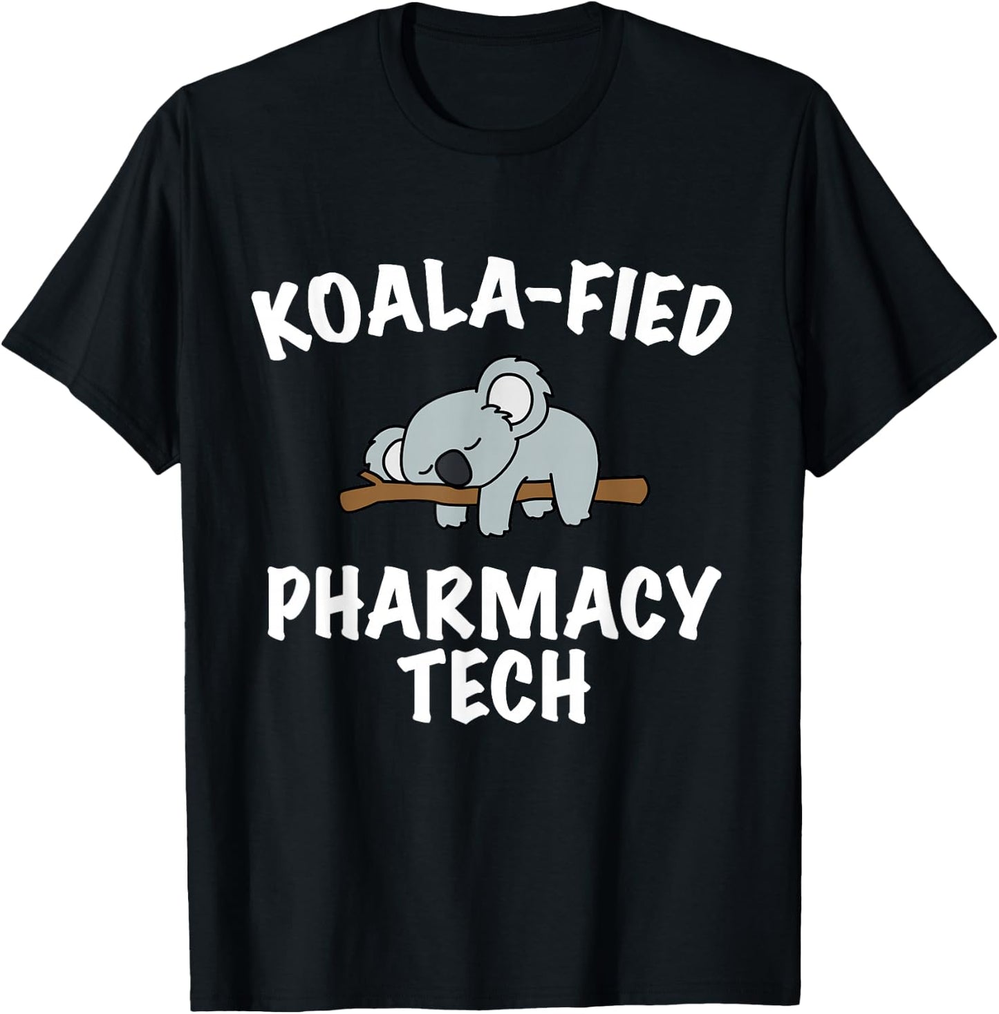 Funny Pharmacy Tech Cute Koala Pharmacy Tech Gift T-Shirt - T-Shirt | Black