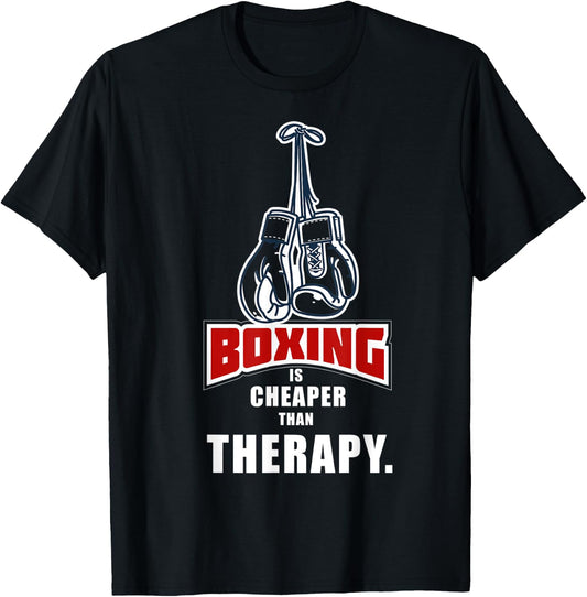 Boxing Its Cheaper Than Therapy Funny Saying T-Shirt - T-Shirt | Black
