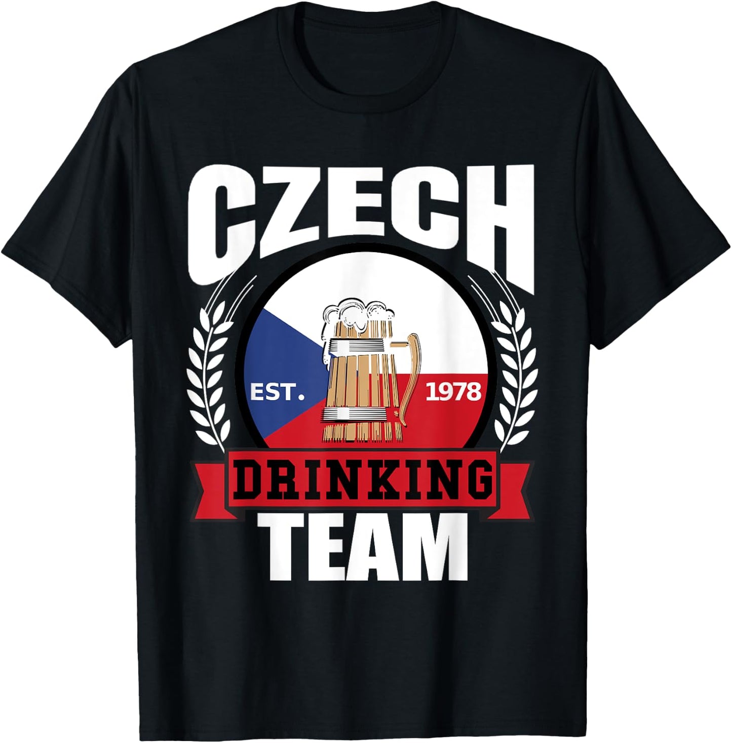 Czech Drinking Team Funny Republic Flag Beer Party Gift T-Shirt - T-Shirt | Black