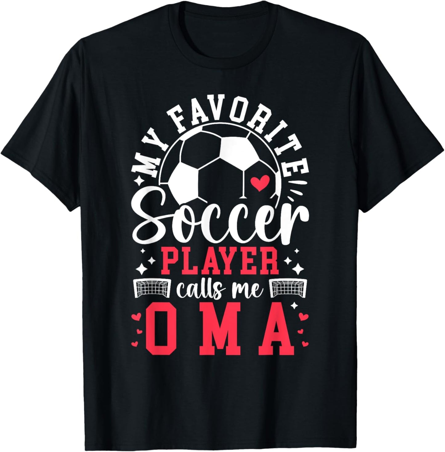 My Favorite Soccer Player Calls Me Oma Soccer Oma T-Shirt - T-Shirt | Black