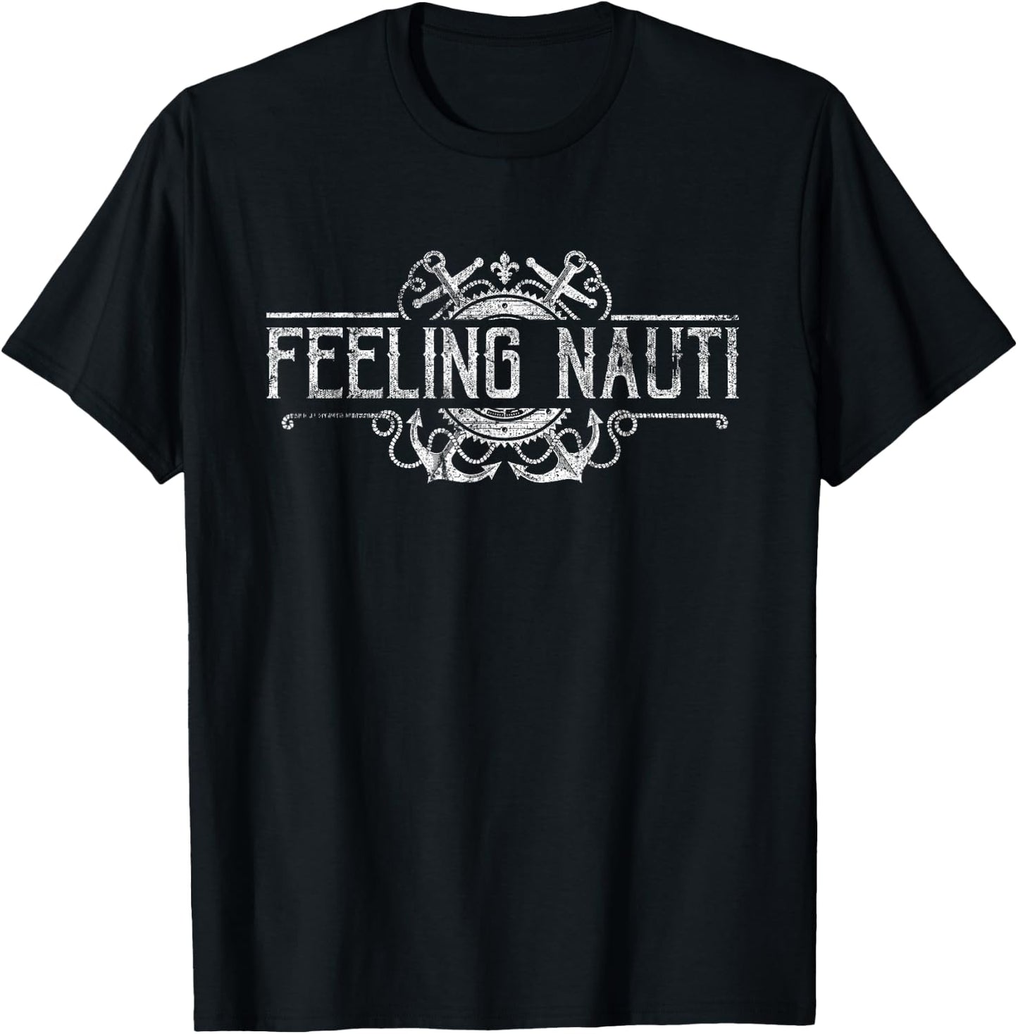 Feeling Nauti Funny Captain Nautical Vintage Sailor Sailing Men Women Girls Kids T-Shirt - T-Shirt | Black